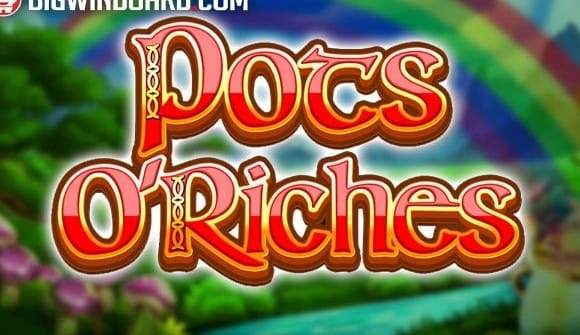Pots O’Riches
